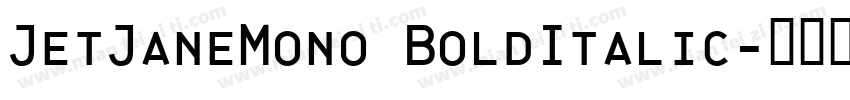 JetJaneMono BoldItalic字体转换